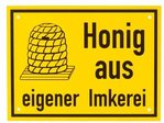 Schild, gelb, Honig aus eigener Imkerei, 70 x 50 cm